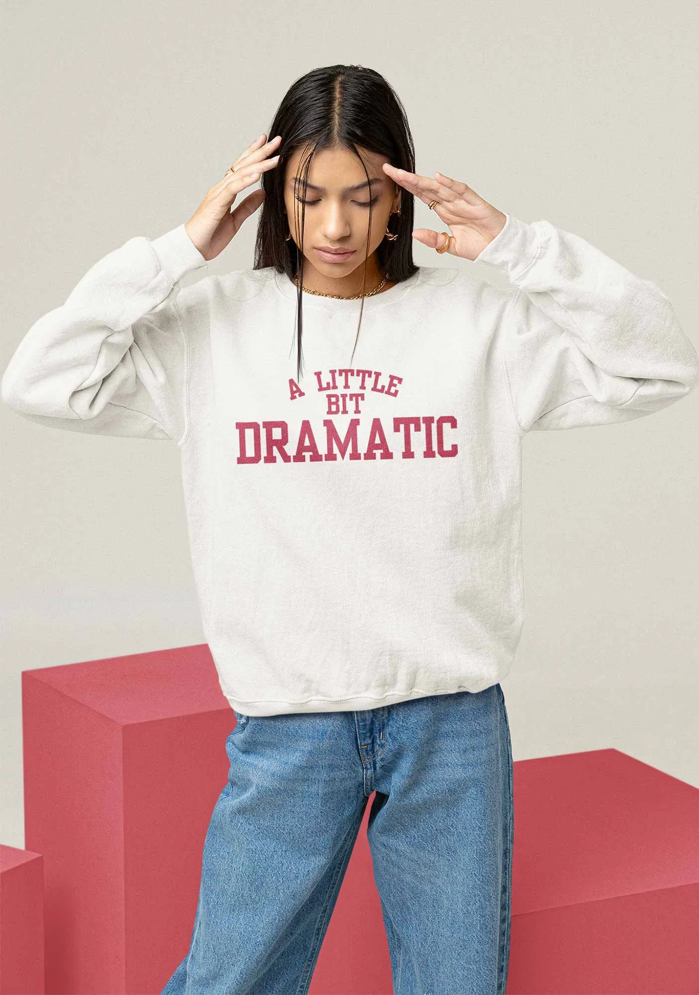 A Little Bit Dramatic Y2K Sweatshirt