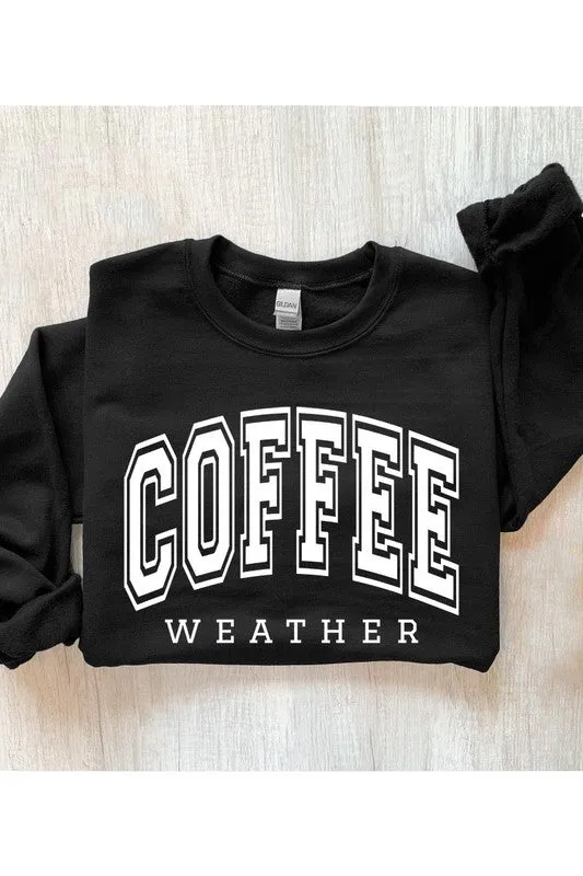 Coffee Weather Cafe Graphic Fleece Sweatshirts